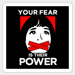 Your Fear Is Their Power Sticker